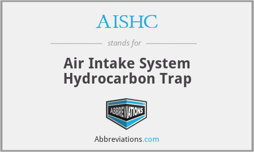 AISHC - Air Intake System Hydrocarbon Trap