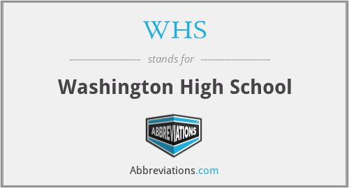 WHS - Washington High School