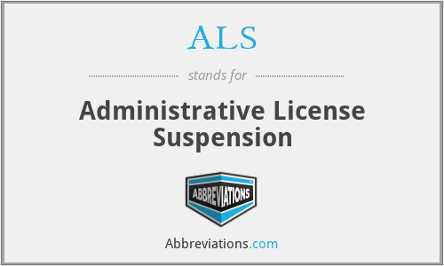 ALS - Administrative License Suspension