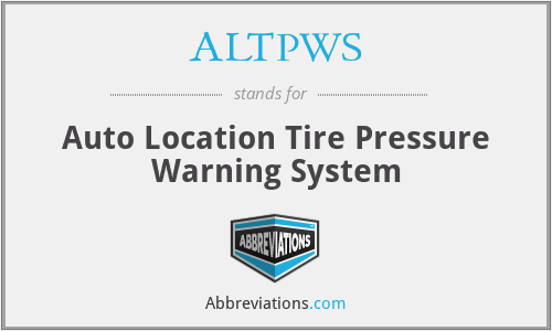 ALTPWS - Auto Location Tire Pressure Warning System