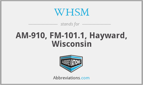 WHSM - AM-910, FM-101.1, Hayward, Wisconsin