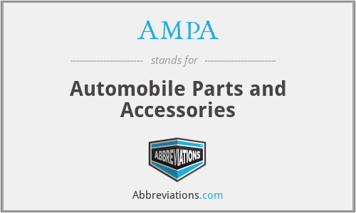 AMPA - Automobile Parts and Accessories