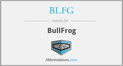 BLFG - BullFrog
