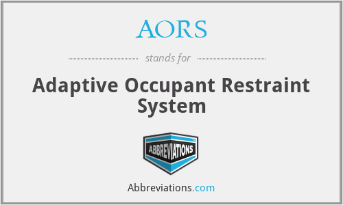 AORS - Adaptive Occupant Restraint System