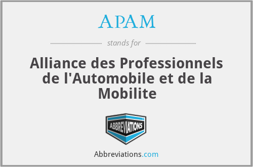 APAM - Alliance des Professionnels de l'Automobile et de la Mobilite