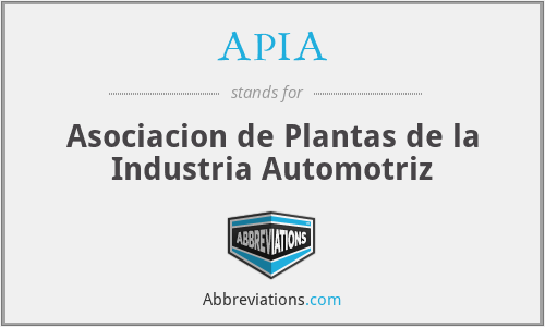 APIA - Asociacion de Plantas de la Industria Automotriz