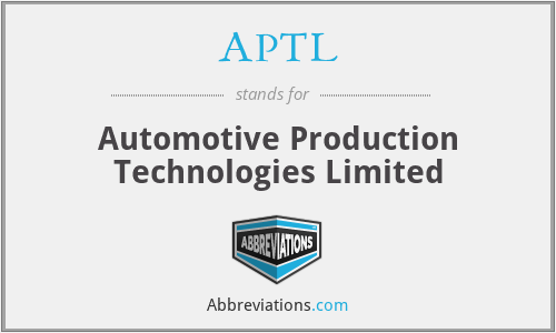 APTL - Automotive Production Technologies Limited