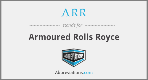 ARR - Armoured Rolls Royce