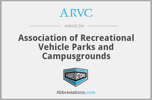 ARVC - Association of Recreational Vehicle Parks and Campusgrounds