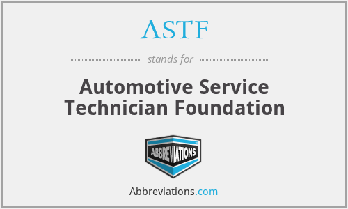 ASTF - Automotive Service Technician Foundation