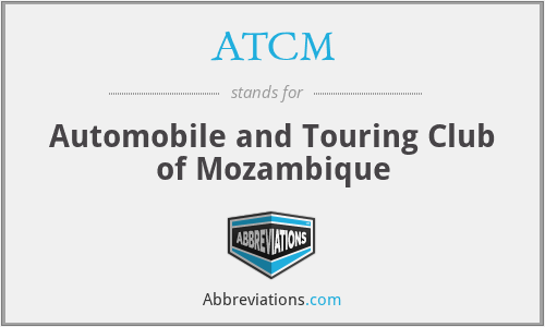ATCM - Automobile and Touring Club of Mozambique