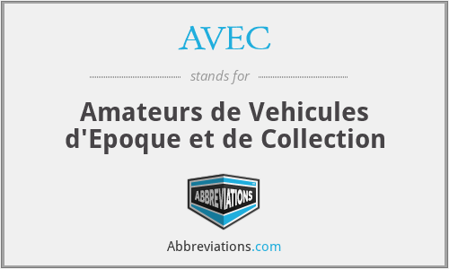 AVEC - Amateurs de Vehicules d'Epoque et de Collection