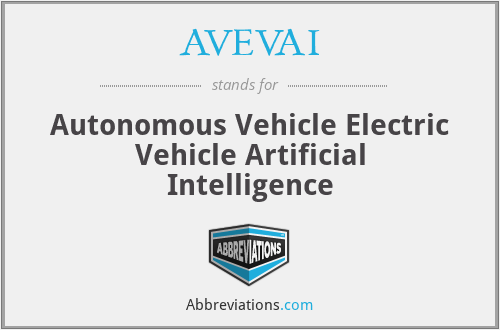 AVEVAI - Autonomous Vehicle Electric Vehicle Artificial Intelligence