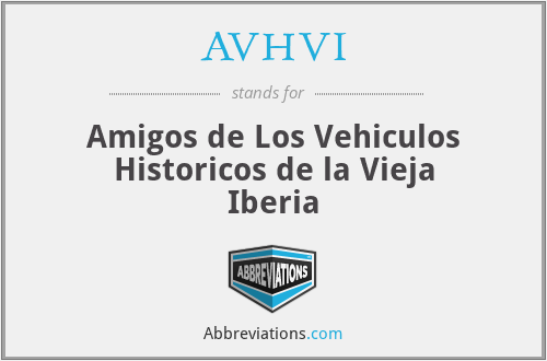 AVHVI - Amigos de Los Vehiculos Historicos de la Vieja Iberia