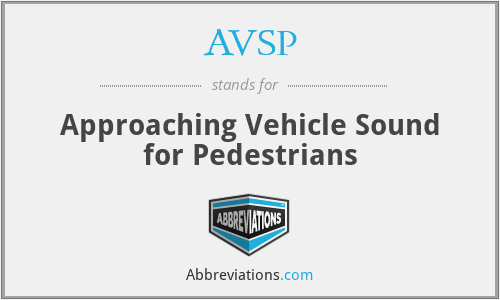 AVSP - Approaching Vehicle Sound for Pedestrians