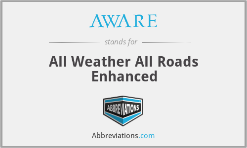 AWARE - All Weather All Roads Enhanced