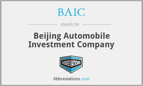 BAIC - Beijing Automobile Investment Company
