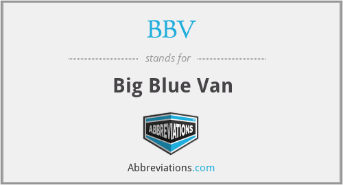 BBV - Big Blue Van