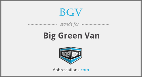 BGV - Big Green Van