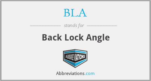 BLA - Back Lock Angle