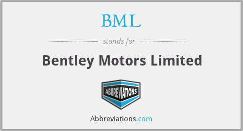 BML - Bentley Motors Limited