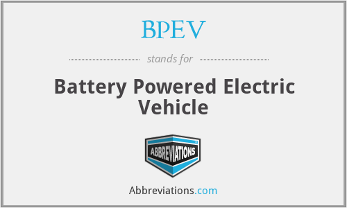 BPEV - Battery Powered Electric Vehicle