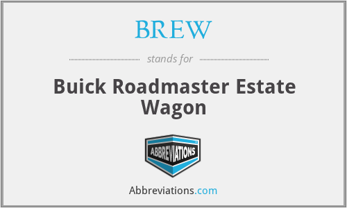 BREW - Buick Roadmaster Estate Wagon
