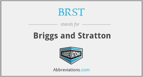 BRST - Briggs and Stratton