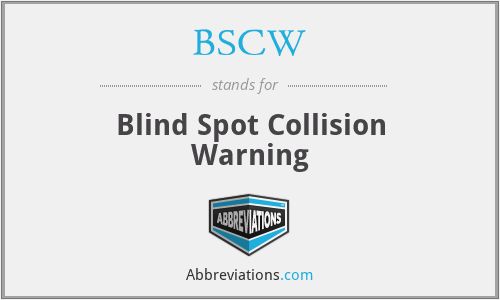 BSCW - Blind Spot Collision Warning