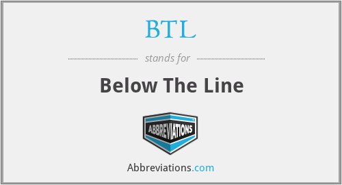 BTL - Below The Line