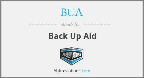 BUA - Back Up Aid
