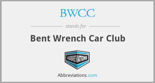 BWCC - Bent Wrench Car Club