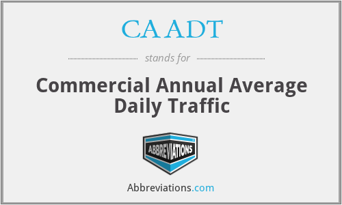 CAADT - Commercial Annual Average Daily Traffic