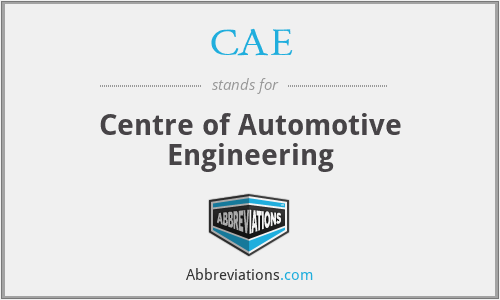CAE - Centre of Automotive Engineering
