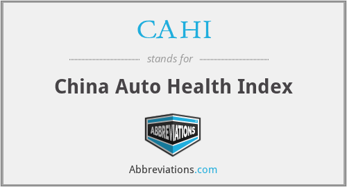CAHI - China Auto Health Index