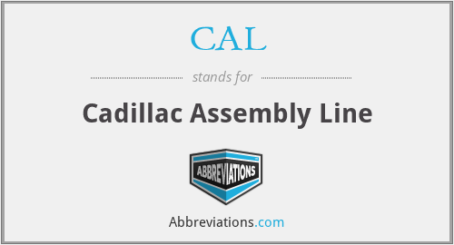 CAL - Cadillac Assembly Line