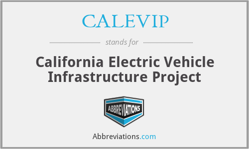 CALEVIP - California Electric Vehicle Infrastructure Project