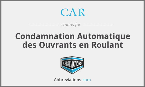 CAR - Condamnation Automatique des Ouvrants en Roulant
