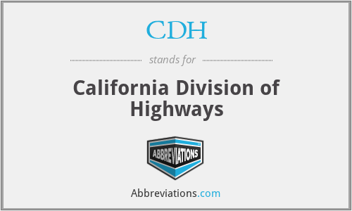 CDH - California Division of Highways