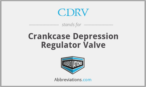CDRV - Crankcase Depression Regulator Valve