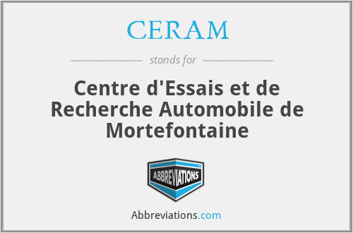 CERAM - Centre d'Essais et de Recherche Automobile de Mortefontaine