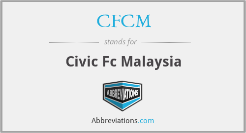 CFCM - Civic Fc Malaysia