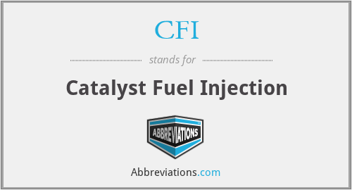 CFI - Catalyst Fuel Injection