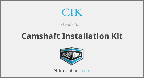CIK - Camshaft Installation Kit