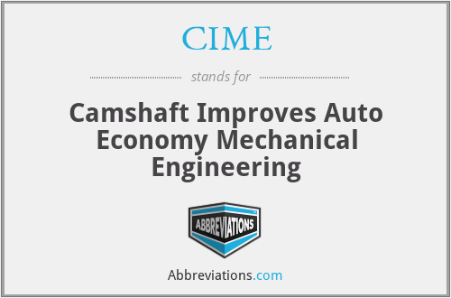 CIME - Camshaft Improves Auto Economy Mechanical Engineering