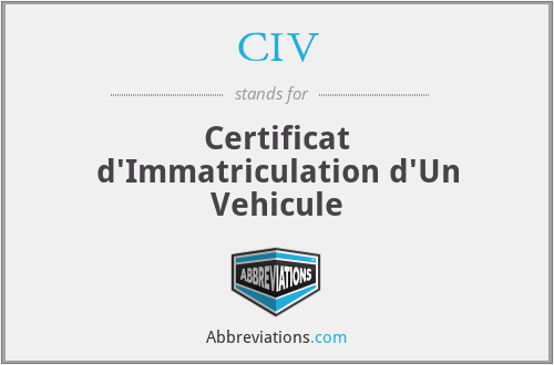 CIV - Certificat d'Immatriculation d'Un Vehicule