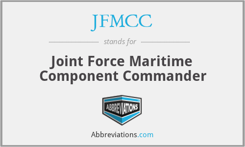 JFMCC - Joint Force Maritime Component Commander