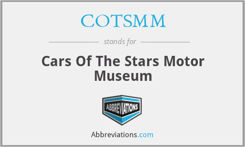 COTSMM - Cars Of The Stars Motor Museum