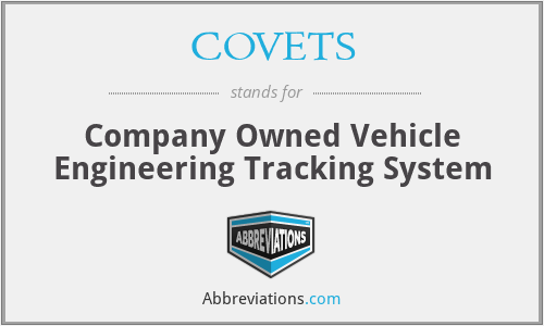 COVETS - Company Owned Vehicle Engineering Tracking System