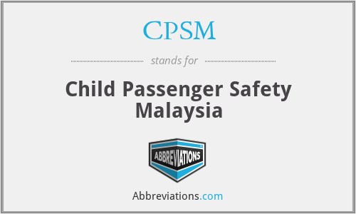 CPSM - Child Passenger Safety Malaysia